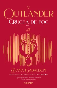 Coperta cărții Crucea de foc. Vol.1. Seria Outlander. Partea 5