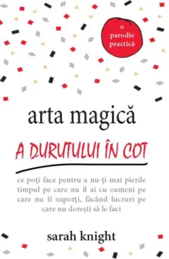 Coperta cărții Arta magică a durutului în cot