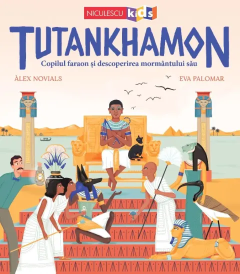Coperta cărții Tutankhamon. Copilul faraon și descoperirea mormântului său
