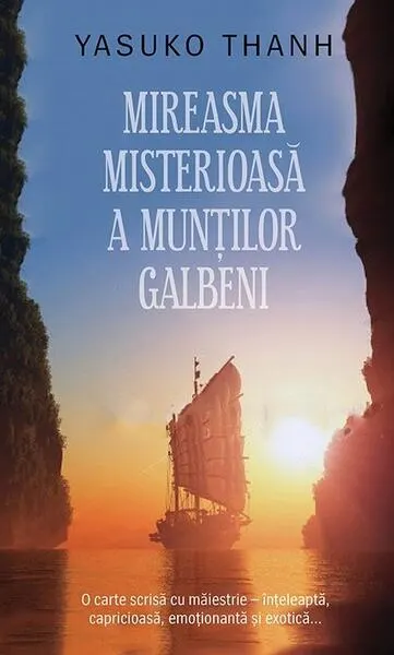 Coperta cărții Mireasma misterioasă a munților Galbeni