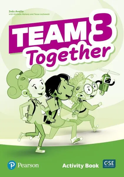 Coperta cărții Team Together 3 Activity Book - Ines Avello, Michelle Mahony, Tessa Lochowski