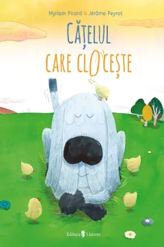 Coperta cărții Cățelul care clocește