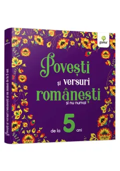 Coperta cărții Povești și versuri românești și nu numai pentru 5 ani