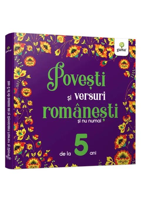 Coperta cărții Povești și versuri românești și nu numai pentru 5 ani