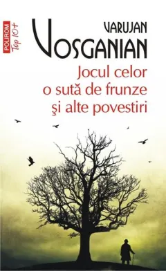 Coperta cărții Jocul celor o sută de frunze și alte povestiri