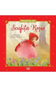 Coperta cărții Scufita Rosie. Povesti de aur