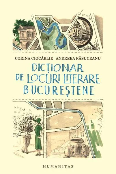 Coperta cărții Dicționar de locuri literare bucureștene
