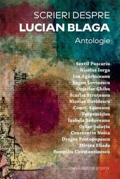 Coperta cărții Scrieri despre Lucian Blaga. Antologie - Marius Muresan, Alexandra Ionel