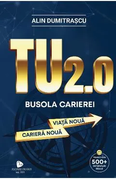 Coperta cărții TU 2.0 Busola carierei - Alin Dumitrascu