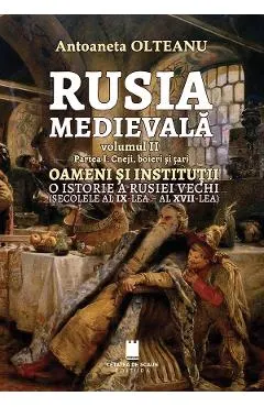 Coperta cărții Rusia medievala Vol.2 Partea 1: Cneji, boieri si tari, oameni si institutii