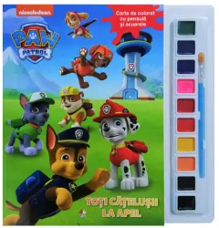 Coperta cărții Patrula Cățelușilor. Toți cățelușii la apel. Carte de colorat cu pensulă și acuarele