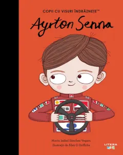 Coperta cărții Ayrton Senna. Volumul 47. Copii cu visuri indraznete
