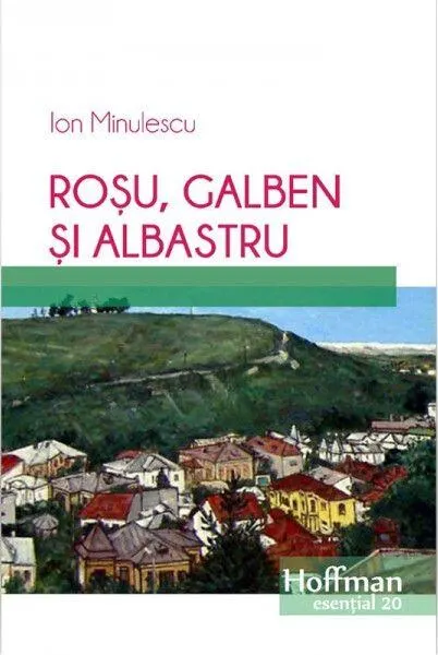Coperta cărții Roșu, galben și albastru