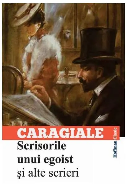 Coperta cărții Scrisorile unui egoist și alte scrieri