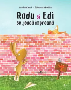 Coperta cărții Radu și Edi se joacă împreună
