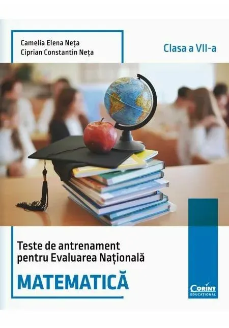 Coperta cărții Teste de antrenament pentru Evaluarea Națională. Matematică. Clasa a VII-a