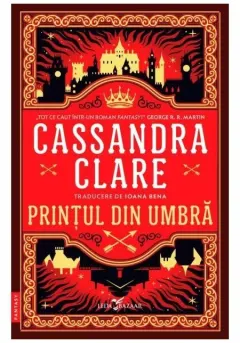 Coperta cărții Printul din Umbra. Seria Cronicile din Castellane, Vol.1