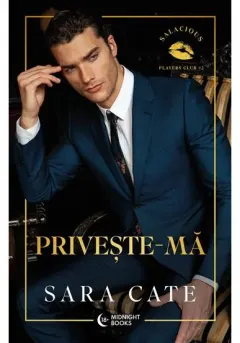 Coperta cărții Priveste-ma. Seria Salacious Players Club vol. 2