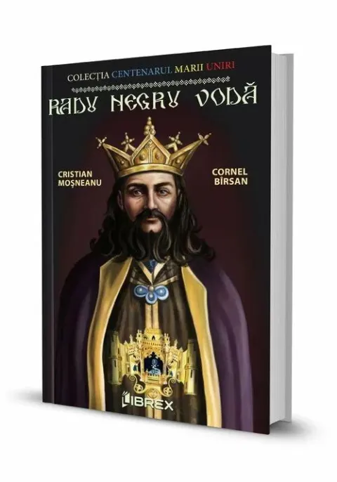 Coperta cărții Radu Negru Voda. Colectia Centenarul Marii Uniri