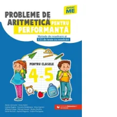 Coperta cărții Probleme de aritmetica pentru performanta. Metode de rezolvare si 121 de teste cu rezolvari. Clasele IV-V