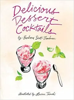 Coperta cărții Delicious Dessert Cocktails