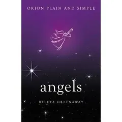 Coperta cărții Angels, Orion Plain and Simple