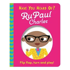 Coperta cărții Have You Heard of? : Rupaul Charles