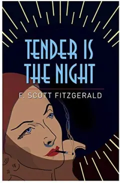 Coperta cărții Tender is the Night, F. Scott Fitzgerald
