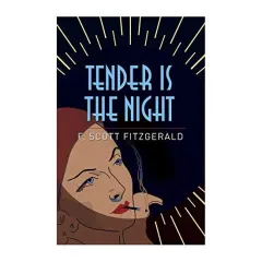 Coperta cărții Tender is the Night, F. Scott Fitzgerald