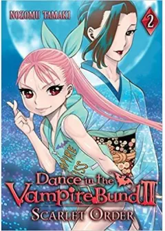 Coperta cărții Dance in the Vampire Bund II: Scarlet Order: Vol. 2