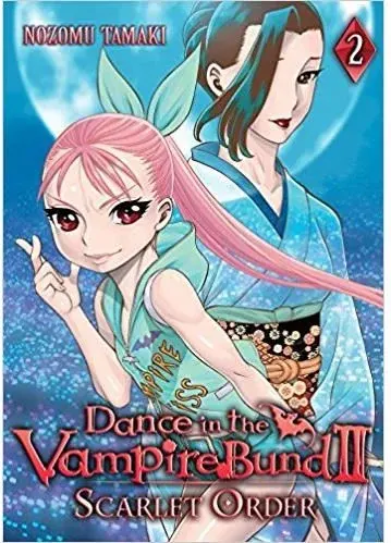Coperta cărții Dance in the Vampire Bund II: Scarlet Order: Vol. 2