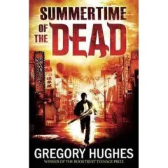 Coperta cărții Summertime of the Dead, Gregory Hughes