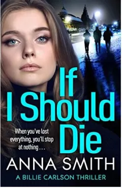 Coperta cărții If I Should Die, Anna Smith