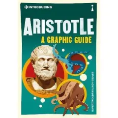 Coperta cărții Introducing Aristotle: A Graphic Guide