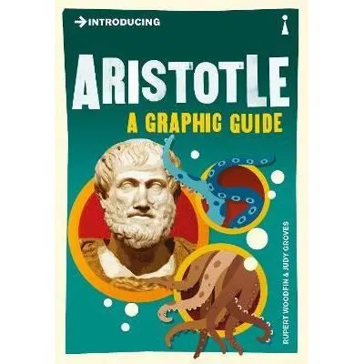 Coperta cărții Introducing Aristotle: A Graphic Guide