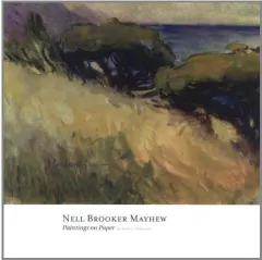 Coperta cărții Nell Brooker Mayhew : Paintings on Paper