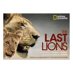 Coperta cărții The last lions, Beverly Joubert
