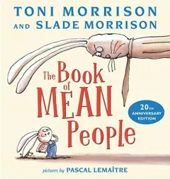 Coperta cărții Book of Mean People (20th Anniversary Edition), Toni Morrison, Slade Morrison