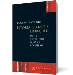 Coperta cărții Istoria filozofiei limbajului de la începuturi până la Rousseau