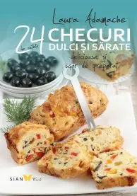Coperta cărții Checuri dulci și sărate. 24 de rețete delicioase și ușor de preparat