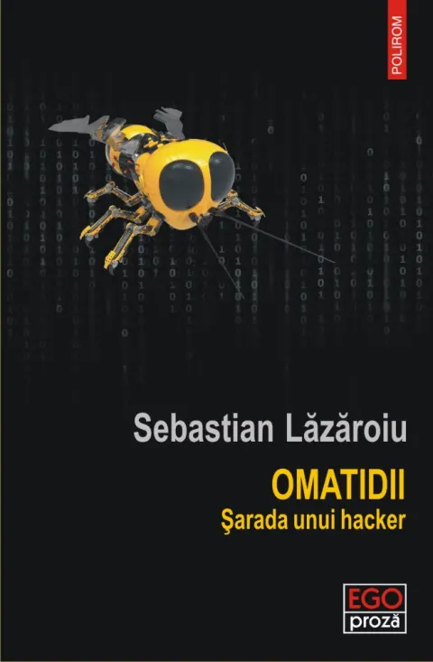 Coperta cărții Omatidii. Sarada unui hacker