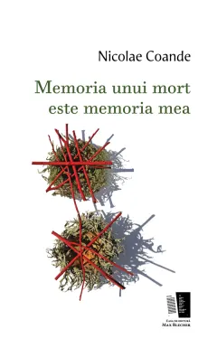 Coperta cărții Memoria unui mort este memoria mea