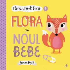 Coperta cărții Flora,Ursi & Bursi (4). Flora și noul bebe
