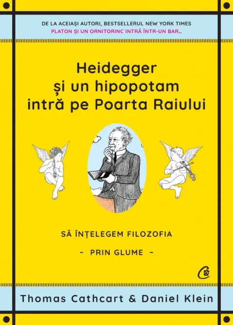 Coperta cărții Heidegger și un hipopotam intră pe Poarta Raiului. Sa intelegem filozofia prin glume