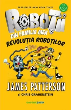 Coperta cărții Roboții din familia mea. Revoluția roboților