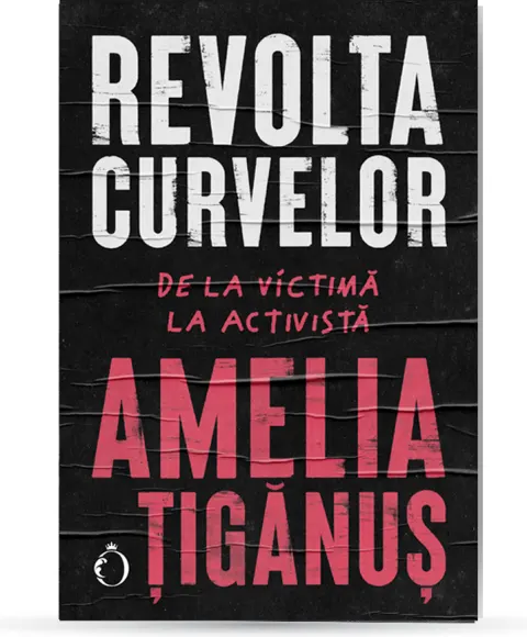 Coperta cărții Revolta curvelor. De la victimă la activistă