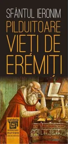 Coperta cărții Pilduitoare vieți de eremiți