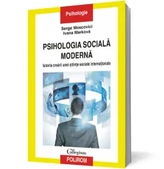 Coperta cărții Psihologia socială modernă. Istoria creării unei științe sociale internaționale