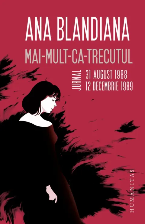 Coperta cărții Mai-mult-ca-trecutul. Jurnal, 31 august 1988–12 decembrie 1989