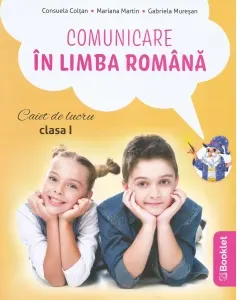 Coperta cărții Comunicare in limba romana. Caiet de lucru. Clasa I (dupa manualul EDU)